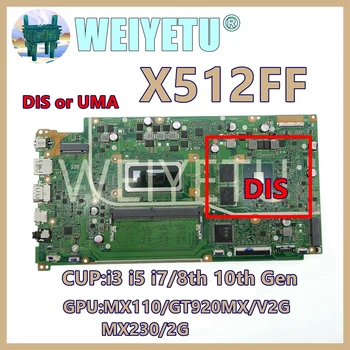  X512FF с процессором i3 i5 i7 0G 4G 8G оперативной памяти UMA / DIS Материнская плата X512FAY X512FAC X512FL X512FLC X512FB X512FJ X512FJG Материнская плата