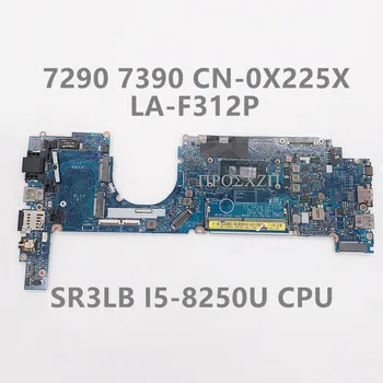  CN-0X225X 0X225X X225X Высокое Качество Для 7290 7390 Материнская плата ноутбука LA-F312P Материнская плата С процессором SR3LB I5-8250U 100% Работает хорошо